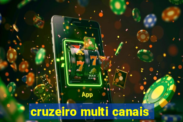 cruzeiro multi canais